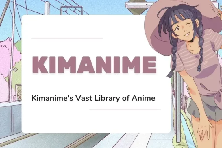 Unlocking the Magic of Kimanime: A Unique Anime Experience