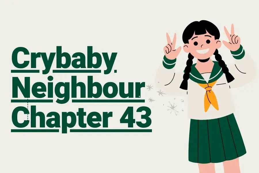 My Divorced Crybaby Neighbour Chapter 43