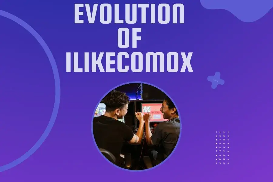 The Evolution of ilikecomox: From Vision to Reality
