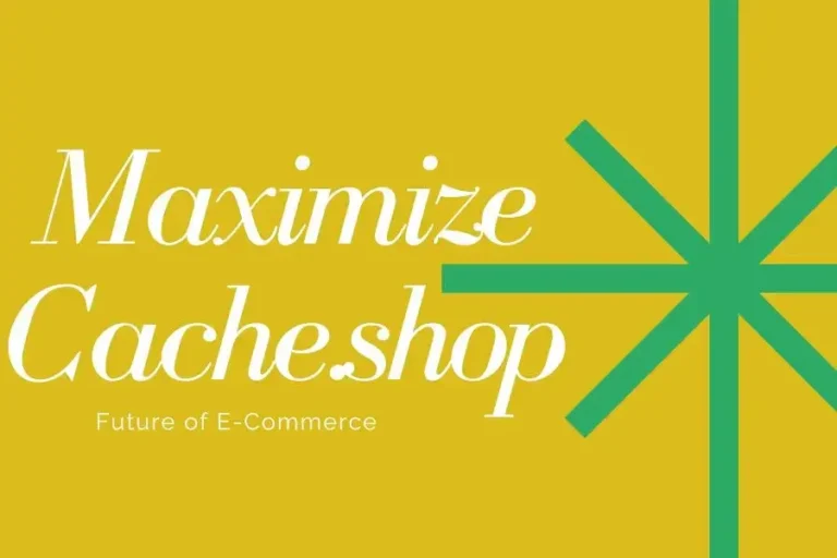MaximizeCache.shop: A Human Touch in E-Commerce Excellence