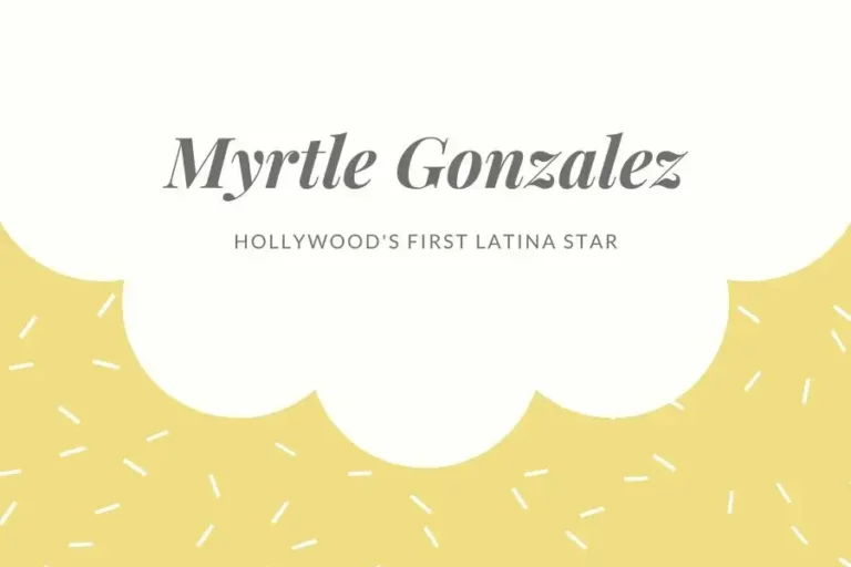 Myrtle Gonzalez: The Trailblazing Legacy of Hollywood’s First Latina Star