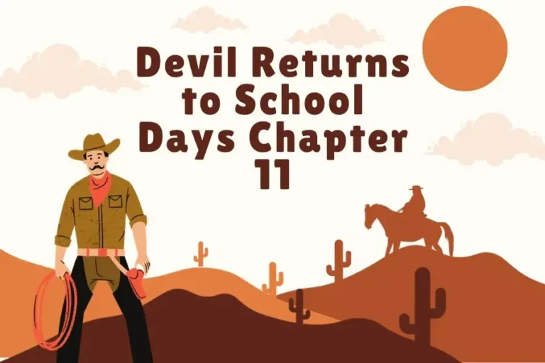 Devil Returns to School Days Chapter 11: Navigating Suspense and Twists