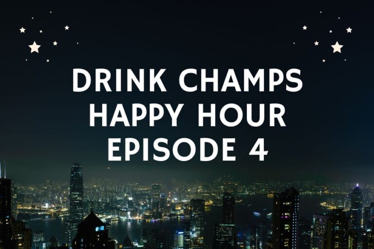 Unlocking the Buzz: A Deep Dive into Drink Champs: Happy Hour Episode 4
