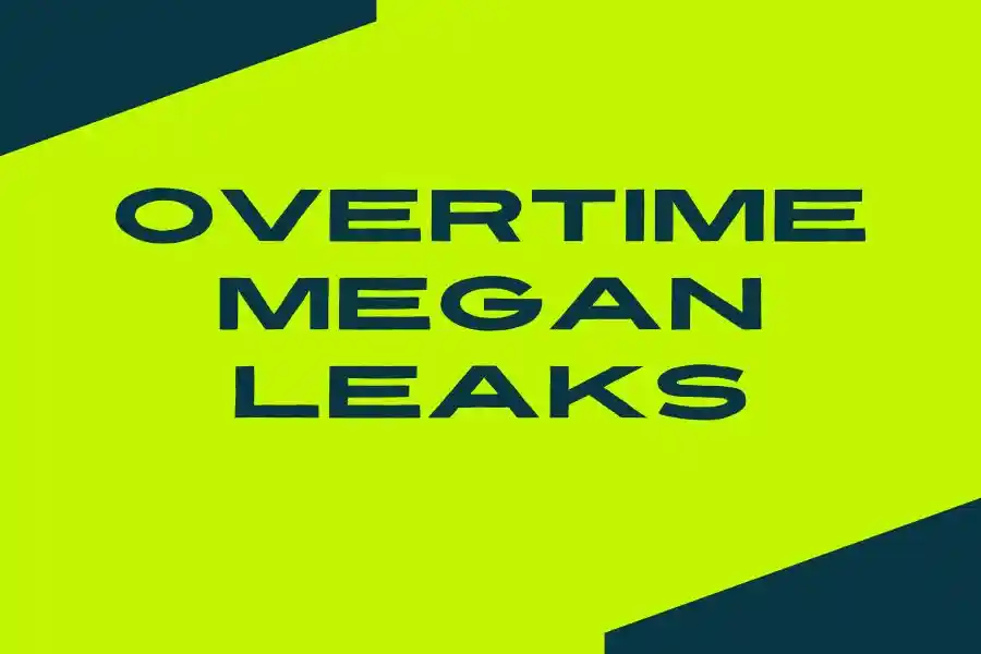 Overtime Megan Leaks